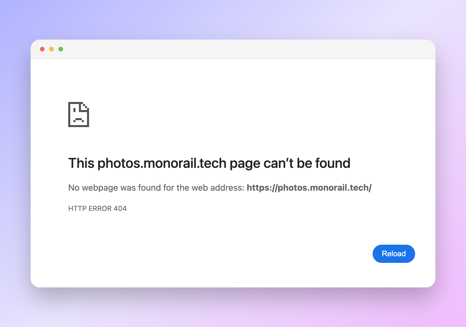 A screenshot with the message "This photos.monorail.tech page can't be found"